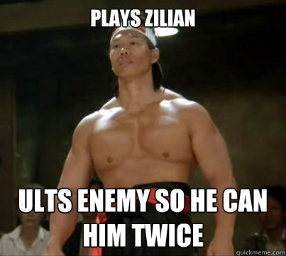PLAYS ZILIAN ULTS ENEMY SO HE CAN HIM TWICE  Aggressive Reginald