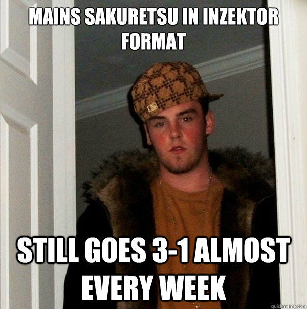 mains sakuretsu in inzektor format still goes 3-1 almost every week  Scumbag Steve