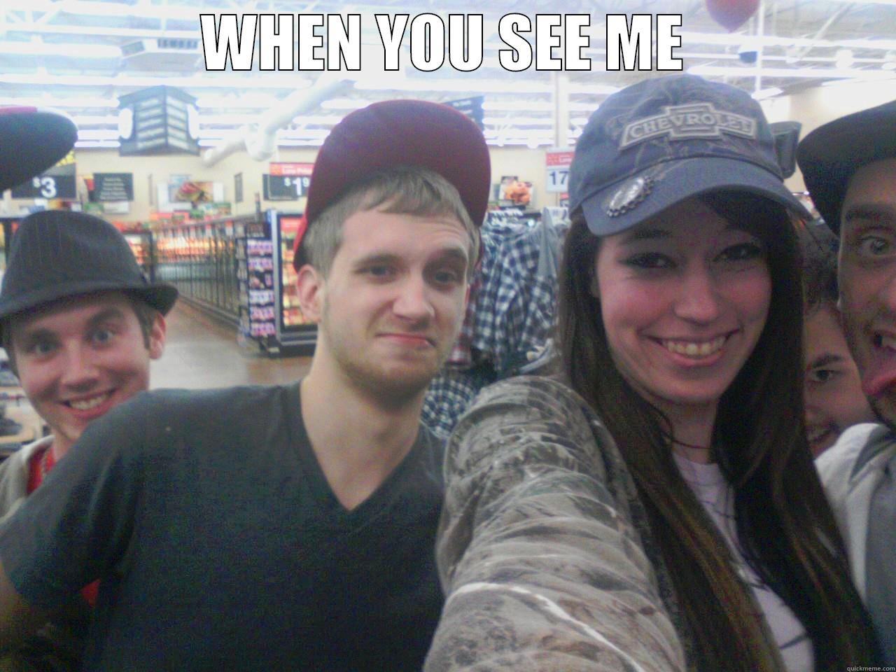 WHEN YOU SEE ME  Misc