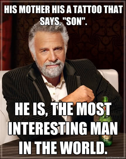 his mother his a tattoo that says, 