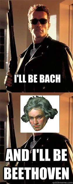 i'll be bach and i'll be beethoven - i'll be bach and i'll be beethoven  Ill be Bach