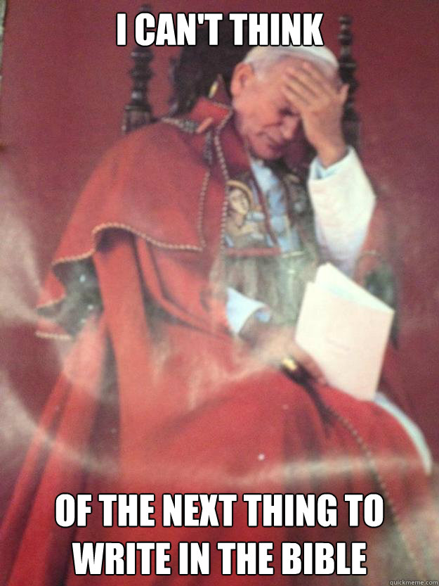 I can't think of the next thing to write in the bible  