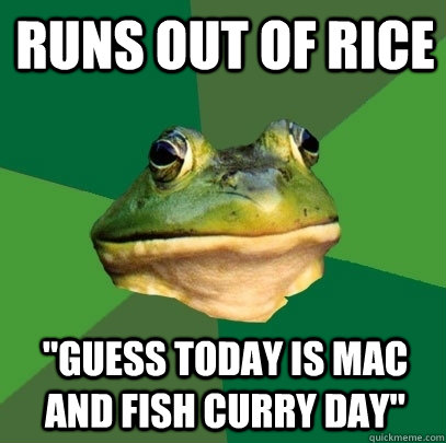 Runs out of rice 