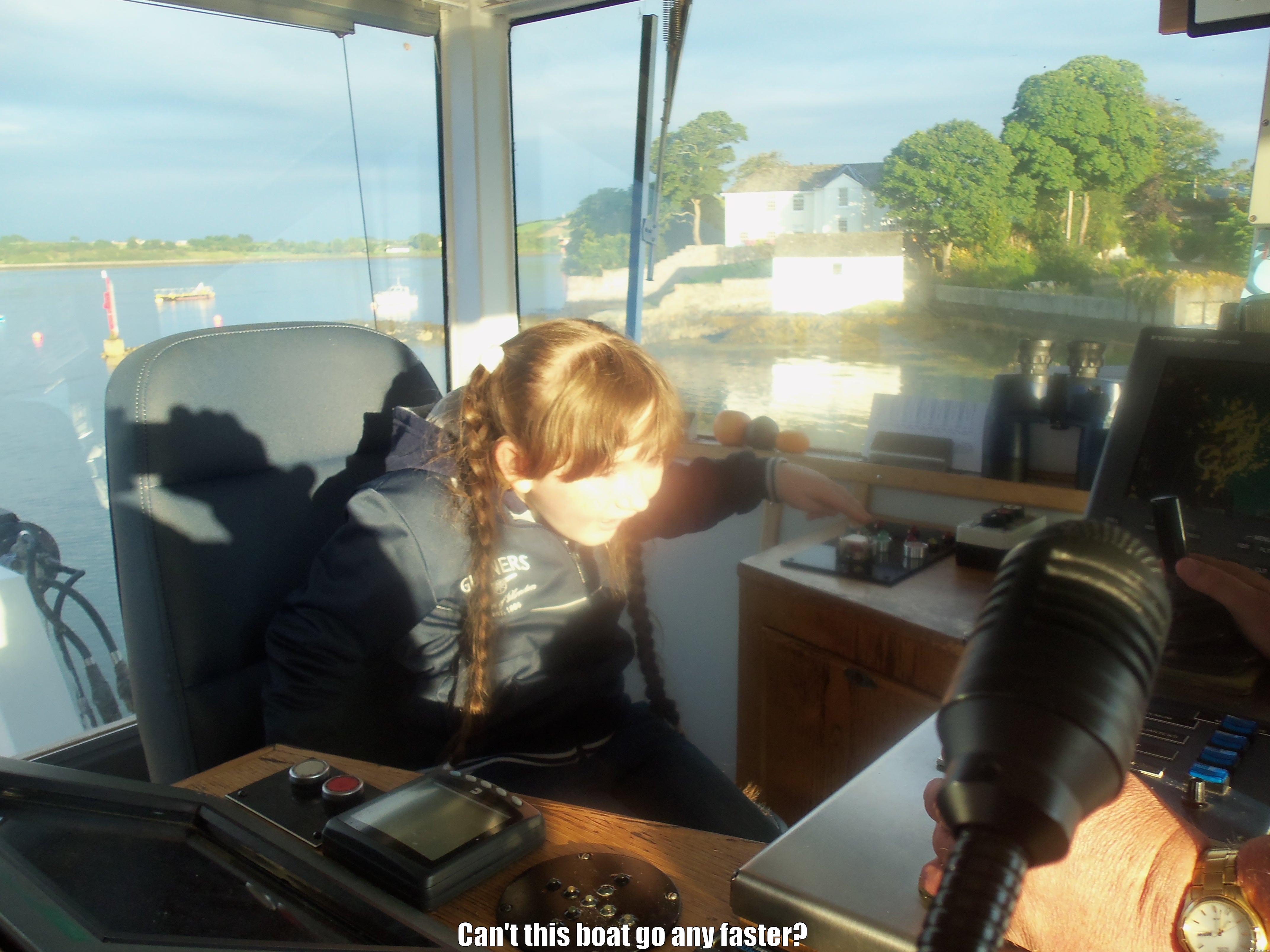  CAN'T THIS BOAT GO ANY FASTER? Misc