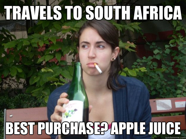 TRAVELS TO SOUTH AFRICA BEST PURCHASE? APPLE JUICE  Study Abroad Bitch