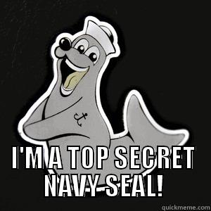  I'M A TOP SECRET NAVY SEAL! Misc