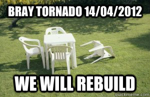 Bray Tornado 14/04/2012 We will rebuild  