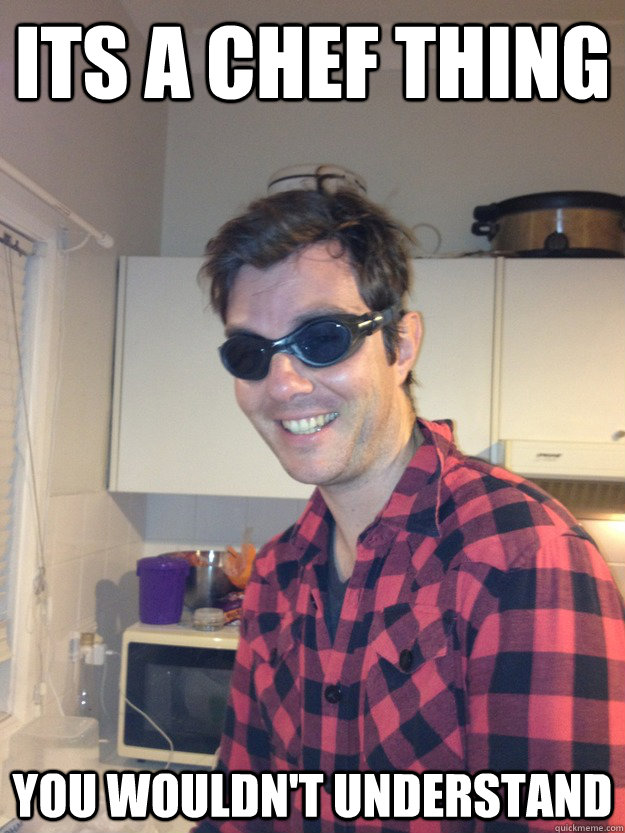 Its a Chef Thing You wouldn't understand - Its a Chef Thing You wouldn't understand  Goggles
