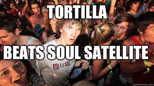 Tortilla Beats soul satellite   Sudden Clarity Clarence