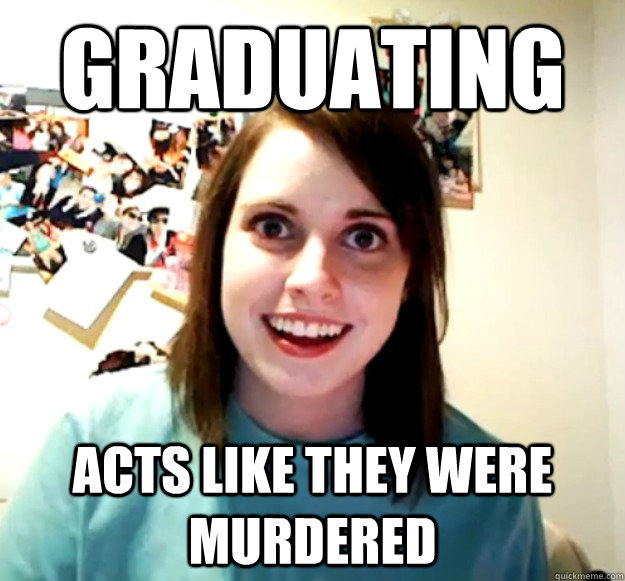 Graduating acts like they were murdered - Graduating acts like they were murdered  Misc