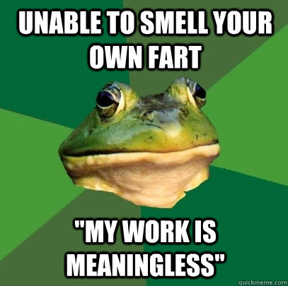 unable to smell your own fart 