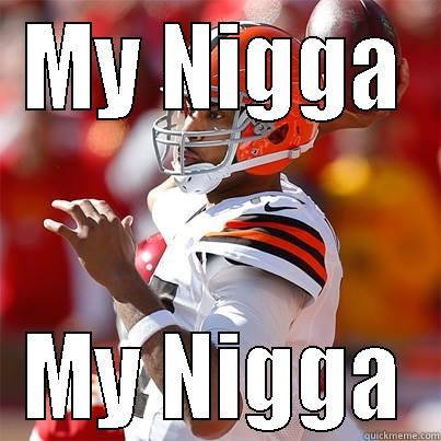 MY NIGGA MY NIGGA Misc