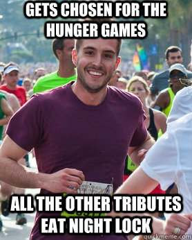 gets chosen for the hunger games all the other tributes eat night lock  Ridiculously photogenic guy