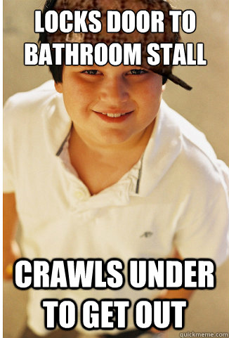 locks door to bathroom stall crawls under to get out - locks door to bathroom stall crawls under to get out  scumbag annoying childhood friend