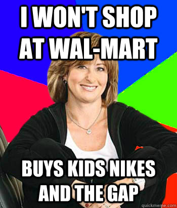 i won't shop at wal-mart buys kids nikes and the gap  Sheltering Suburban Mom