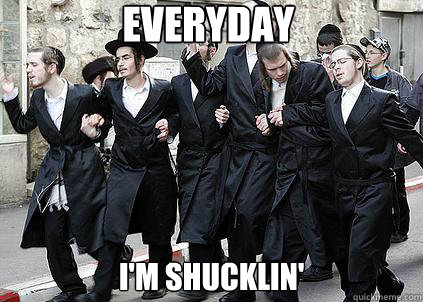 Everyday I'm shucklin'  