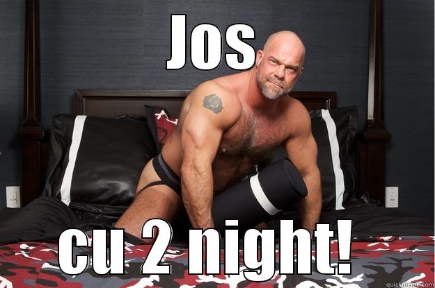 JOS CU 2 NIGHT!  Gorilla Man
