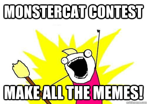 monstercat contest make all the memes!  x all the y