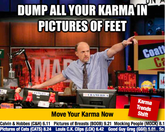 dump all your karma in Pictures of feet  - dump all your karma in Pictures of feet   Mad Karma with Jim Cramer