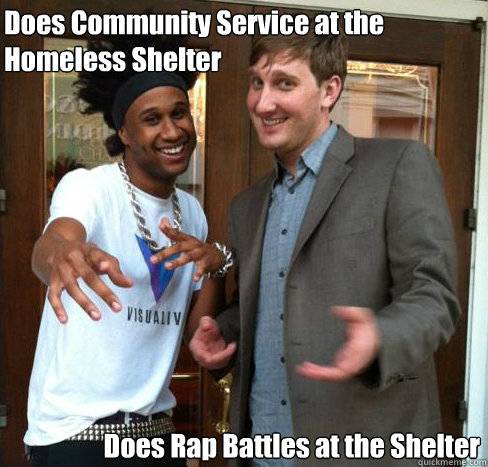 Does Community Service at the Homeless Shelter Does Rap Battles at the Shelter  