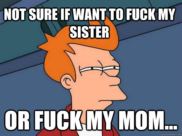 Want Fuck My Mom 14