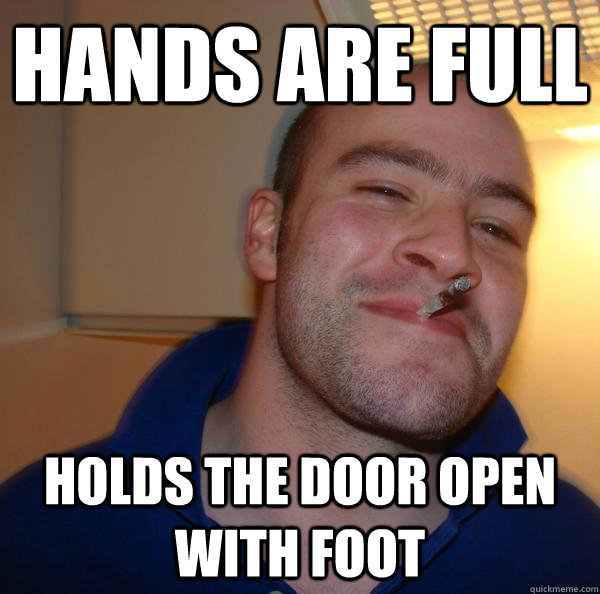Hands are full Holds the door open with foot - Hands are full Holds the door open with foot  Misc