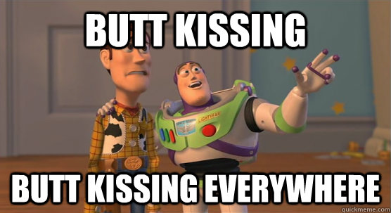 Butt kissing butt kissing everywhere  Toy Story Everywhere