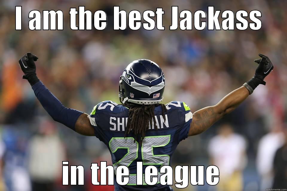 I AM THE BEST JACKASS  IN THE LEAGUE Misc