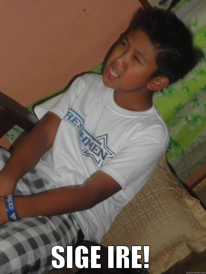  SIGE IRE! Misc