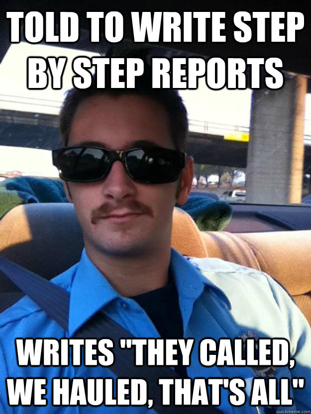 told to write step by step reports writes 