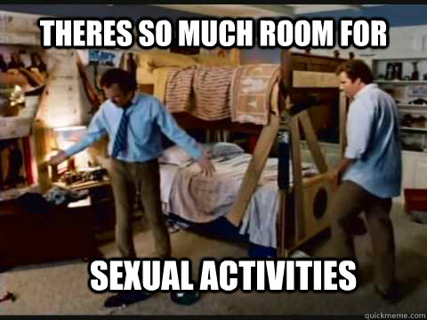 Theres so much room for  sexual activities  Step Brothers Bunk Beds