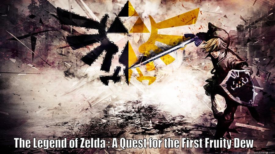  THE LEGEND OF ZELDA : A QUEST FOR THE FIRST FRUITY DEW    Misc