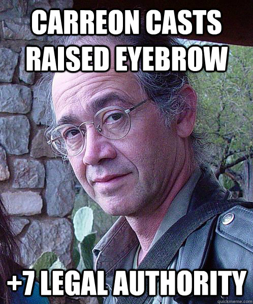 carreon casts raised eyebrow +7 legal authority  