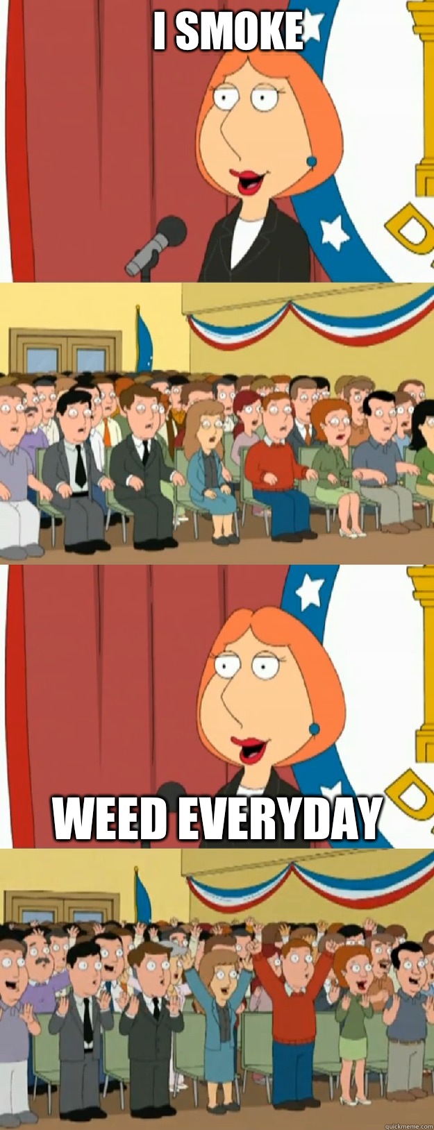 I smoke Weed everyday  Lois Griffin