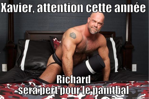 XAVIER, ATTENTION CETTE ANNÉE  RICHARD SERA PERT POUR LE PAINTBAL Gorilla Man