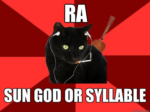 RA Sun god or syllable - RA Sun god or syllable  Berklee Cat
