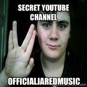 secret youtube channel OfficialJaredMusic - secret youtube channel OfficialJaredMusic  Jared Milton