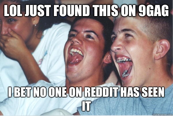 LOL JUST FOUND THIS ON 9Gag I bet no one on reddit has seen it  Immature High Schoolers