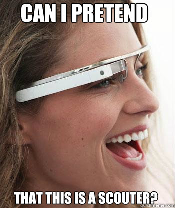 can i pretend  that this is a scouter? - can i pretend  that this is a scouter?  Google glass uses.