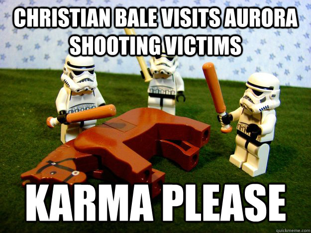 Christian Bale visits aurora shooting victims Karma Please - Christian Bale visits aurora shooting victims Karma Please  Beating A Dead Horse