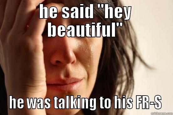 HE SAID 