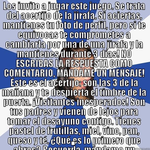 LOS INVITO A JUGAR ESTE JUEGO. SE TRATA DEL ACERTIJO DE LA JIRAFA. SI ACIERTAS, MANTIENES TU FOTO DE PERFIL, PERO SI TE EQUIVOCAS TE COMPROMETES A CAMBIARLA POR UNA DE UNA JIRAFA Y LA MANTIENES DURANTE 3 DÍAS! NO ESCRIBAS LA RESPUESTA COMO COMENTARIO, MÁN . Annoying Facebook Girl