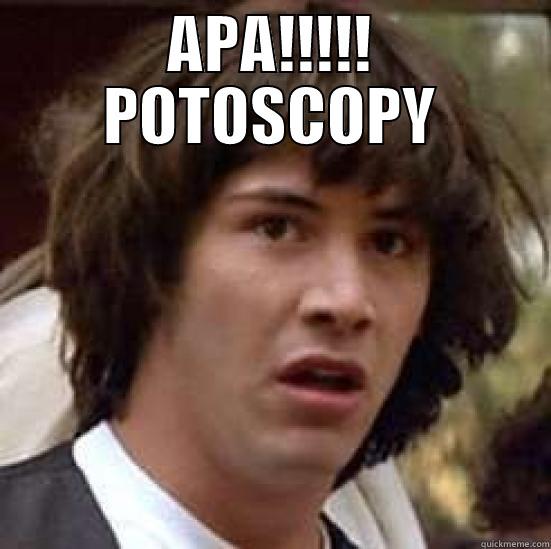 APA!!!!! POTOSCOPY  conspiracy keanu