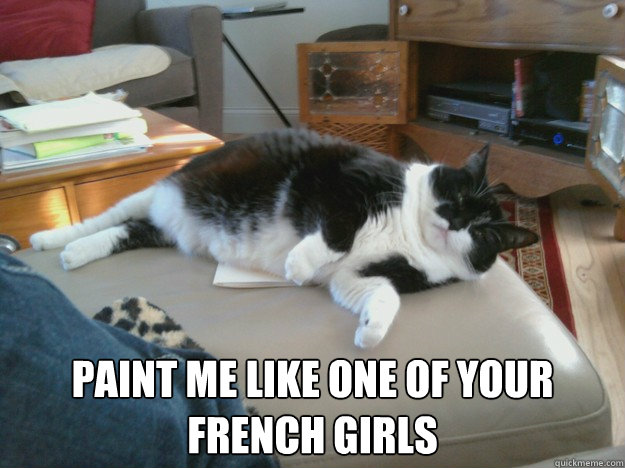  paint me like one of your french girls -  paint me like one of your french girls  Rose, after a few litters