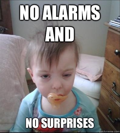 No alarms and No surprises   