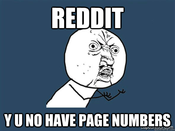 Reddit y U No have page numbers  