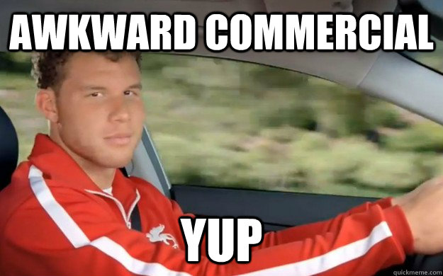 Awkward Commercial Yup - Awkward Commercial Yup  Blake Griffin Meme