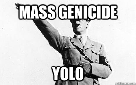 mass genicide yolo - mass genicide yolo  Misc
