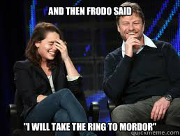 and then frodo said 