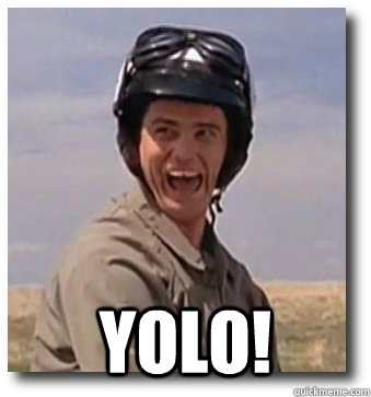  YOLO!  Dumb and Dumber Scooter